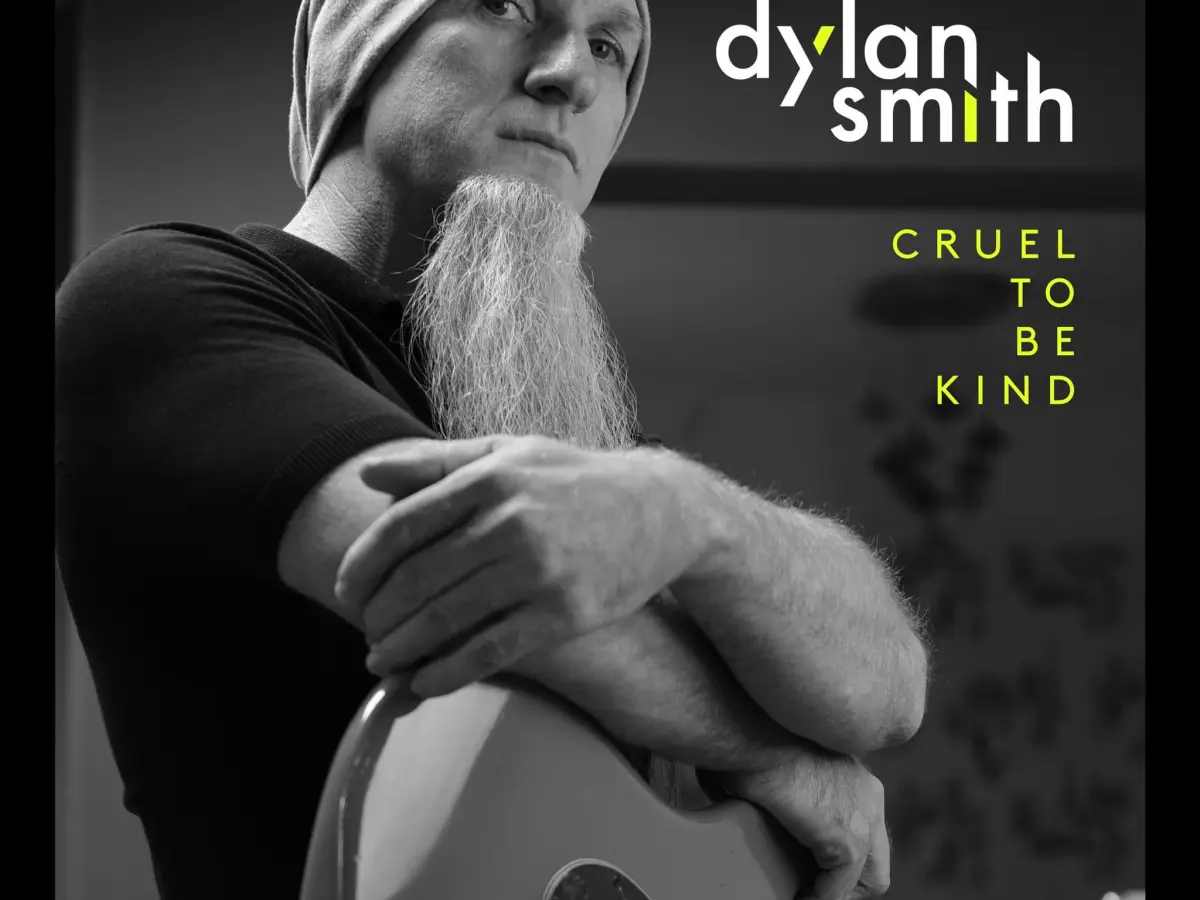 Dylan Smith: Cruel to be Kind